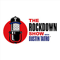 The RockDown Show with Dustin Tatro