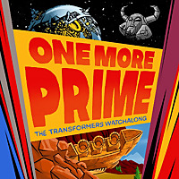 One More Prime - The Transformers Watchalong