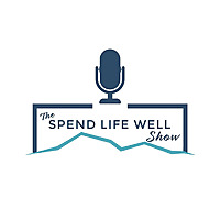 The Spend Life Well Show