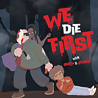 We Die First