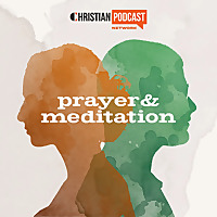 Christian Prayer and Meditation