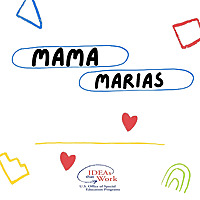 Mama Marias, a Podcast for Caregivers