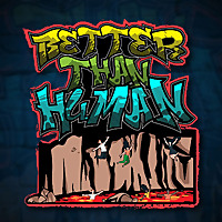 Better Than Human