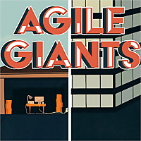 Agile Giants: Lessons from Corporate Innovators