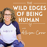 The Wild Edges of Being Human