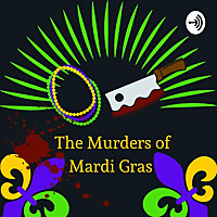 The Murders of Mardi Gras