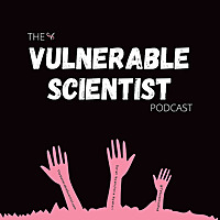 The Vulnerable Scientist