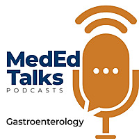 MedEdTalks - Gastroenterology