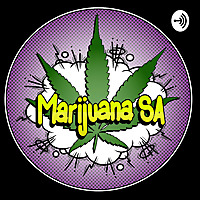 Marijuana SA Weekly