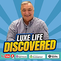 Luxe Life Discovered