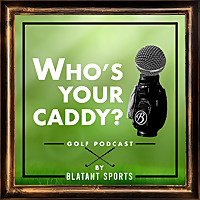 Who's Your Caddy?