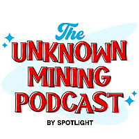Unknown Mining Podcast