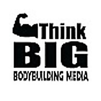 Think BIG Bodybuilding Media