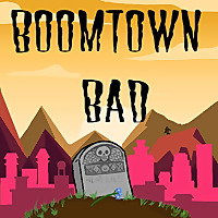Boomtown Bad