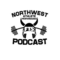 Northwest Athlete Performance Podcast