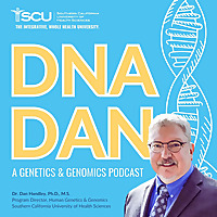 Dr. DNA Dan - A Genetics & Genomics Podcast