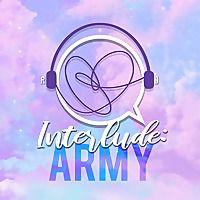 Interlude: ARMY