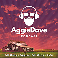 AggieDave Podcast