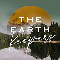 The Earth Keepers Podcast