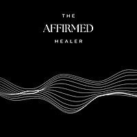 The Affirmed Healer