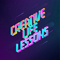Creative Life Lessons