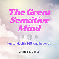 The Great Sensitive Mind