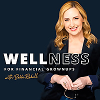 Wellness for Financial Grownups
