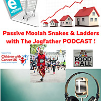 Passive Moolah Snakes & Ladders with the Jogfather !