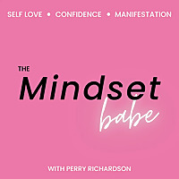 The Mindset Babe | Self Love, Confidence, Motivational, Self Growth, & Self Help