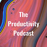 The Productivity Podcast