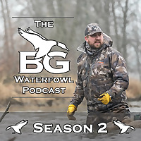 The BG Waterfowl Podcast