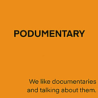 Podumentary