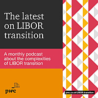 The latest on LIBOR transition