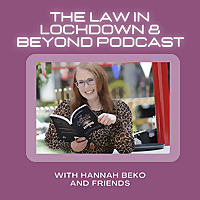 The Law in Lockdown and Beyond, with Hannah Beko
