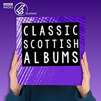 Classic Scottish Albums