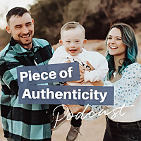 Piece of Authenticity Podcast