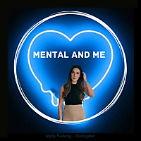 MENTAL and ME