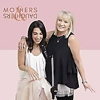 Mothers and Daughters Podcast