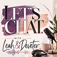 Let's Chat with Leah & Deveter