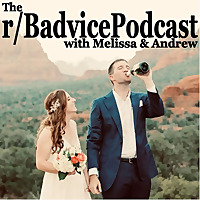 r/BadvicePodcast