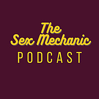 The Sex Mechanic Podcast