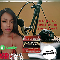 Divorced & Delivered Podcast