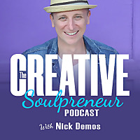 The Creative Soulpreneur Podcast with Nick Demos