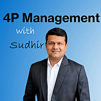 4P Management with Sudhir