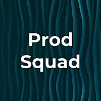 Prod Squad