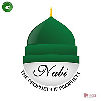 Nabi The Prophet of The Prophets