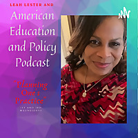 Leah Lester and American Education and Policy Podcast