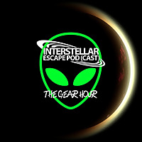 Interstellar Escape Pod(cast) - The Gear Hour
