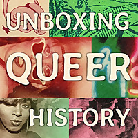 Unboxing Queer History