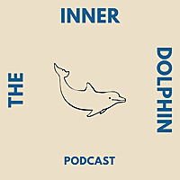 The Inner Dolphin Podcast